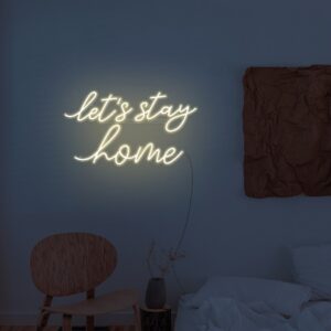 let's stay home yellow neon sign bedroom wall decor