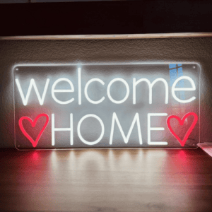 welcome home custom neon sign with clear backing