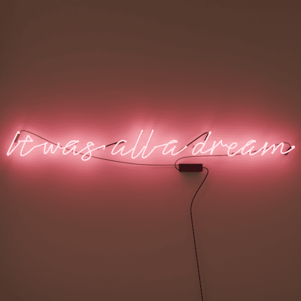 it was all a dream glass neon sign wall decor