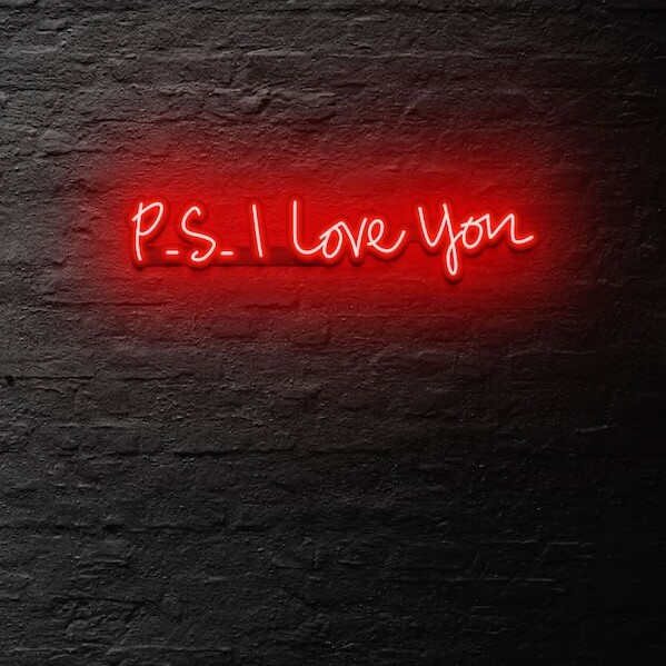 P.S. I love you Neon Sign